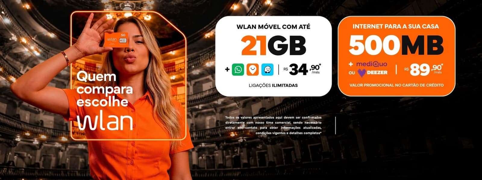 Quem compara, escolhe Wlan — Wlan Móvel 21GB e Internet 500MB